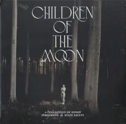 Children of the Moon by State Faults
