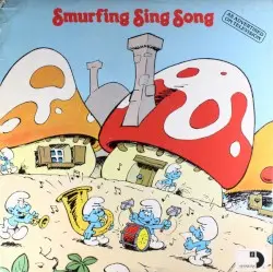 Smurfing Sing Song by The Smurfs