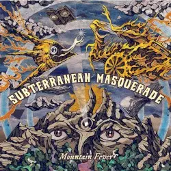 Mountain Fever by Subterranean Masquerade