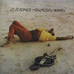 Guess Who by B.B. King