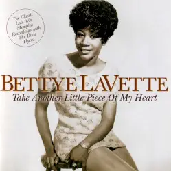 Take Another Little Piece of My Heart by Bettye LaVette