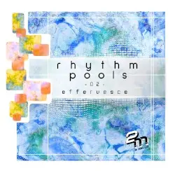 rhythm pools 02 - effervesce by 2 Mello