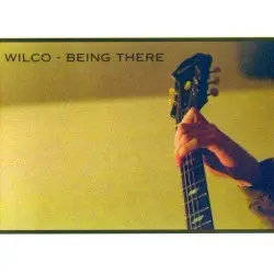 Being There by Wilco