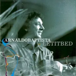 Let It Bed by Arnaldo Baptista