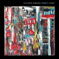 Former Lives by Benjamin Gibbard