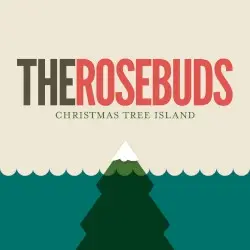 Christmas Tree Island by The Rosebuds