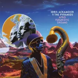 Afro Futuristic Dreams by Idris Ackamoor ☥ The Pyramids