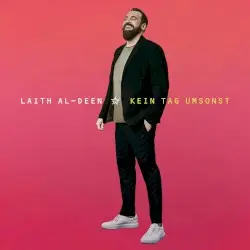 Kein Tag umsonst by Laith Al-Deen