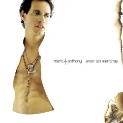 Amar sin mentiras by Marc Anthony