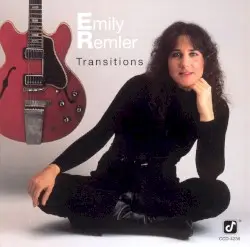 Transitions by Emily Remler