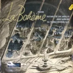 La bohème by Puccini; Victoria de los Ángeles, Jussi Björling, Amara, Merrill, Reardon, Tozzi, RCA Victor Chorus & Orchestra, Sir Thomas Beecham