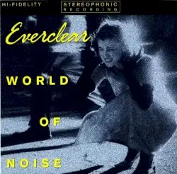 World of Noise by Everclear