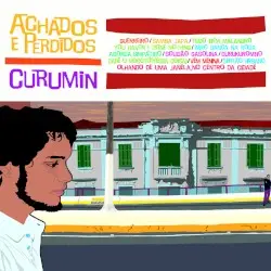 Achados e Perdidos by Curumin