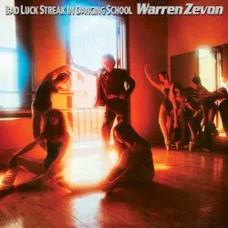 Bad Luck Streak in Dancing School by Warren Zevon