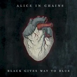Black Gives Way to Blue by Alice in Chains