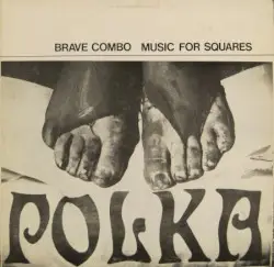 Music for Squares by Brave Combo