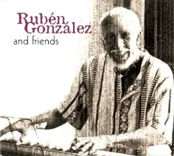 Rubén González and Friends by Rubén González