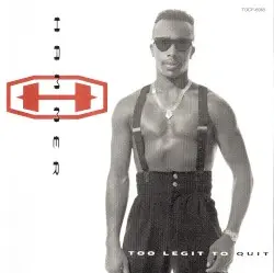 Too Legit to Quit by Hammer