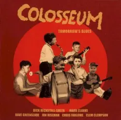 Tomorrow’s Blues by Colosseum