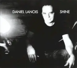 Shine by Daniel Lanois
