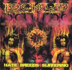 Hate Breeds Suffering by Lock Up