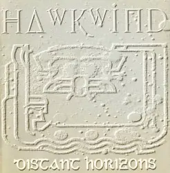 Distant Horizons by Hawkwind