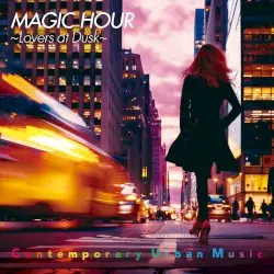 MAGIC HOUR〜Lovers at Dusk〜 by 角松敏生