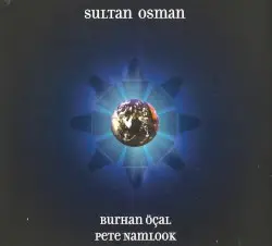 Sultan Osman by Burhan Öçal & Pete Namlook