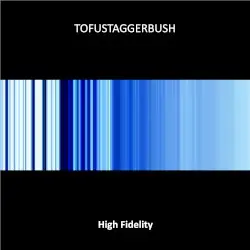 High Fidelity by Tofustaggerbush