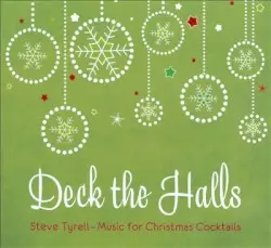 Deck The Halls (Music For Christmas Cocktails) by Steve Tyrell