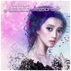 Shaping Seasons by Bioscape