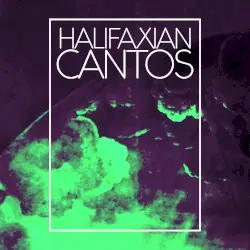Halifaxian Cantos III by Coppice Halifax