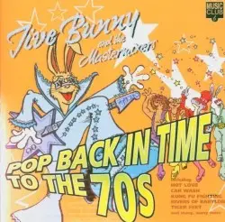 Pop Back in Time to the 70s by Jive Bunny & the Mastermixers