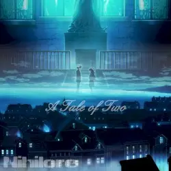 A Tale of Two by Nihilore
