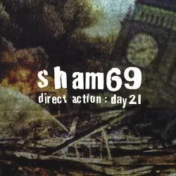Direct Action: Day 21 by Sham 69