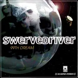 99th Dream by Swervedriver