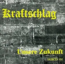 Unsere Zukunft by Kraftschlag