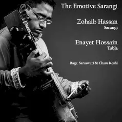 The Emotive Sarangi by Enayet Hossain & Zohaib Hassan