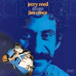 Jerry Reed Sings Jim Croce by Jerry Reed