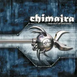 Pass Out of Existence by Chimaira