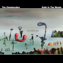 Exile in the Woods by The Cheebacabra