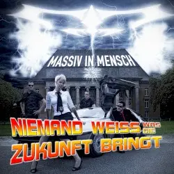 Niemand weiß, was die Zukunft bringt by Massiv in Mensch