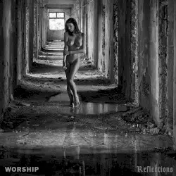 Reflections by WORSHIP