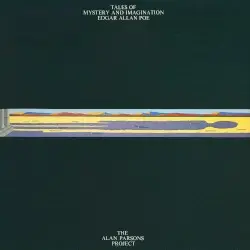 Tales of Mystery and Imagination: Edgar Allan Poe by The Alan Parsons Project
