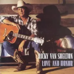 Love and Honor by Ricky Van Shelton