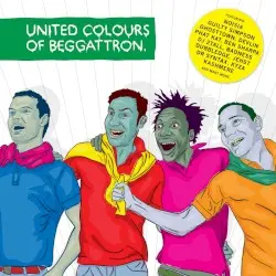 United Colours of Beggattron by Foreign Beggars
