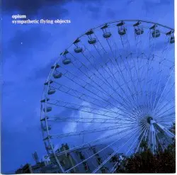 Sympathetic Flying Objects by Opium