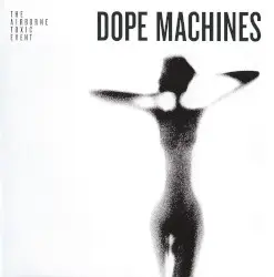 Dope Machines by The Airborne Toxic Event