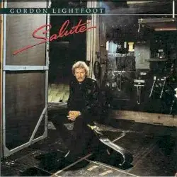 Salute by Gordon Lightfoot