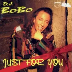 Just for You by DJ BoBo